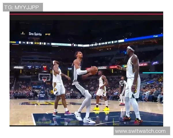 马刺与步行者首节激战回顾精彩瞬间与战术分析